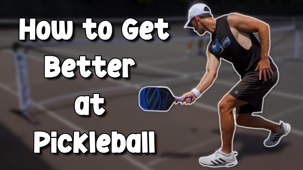 How to Get Better at Pickleball