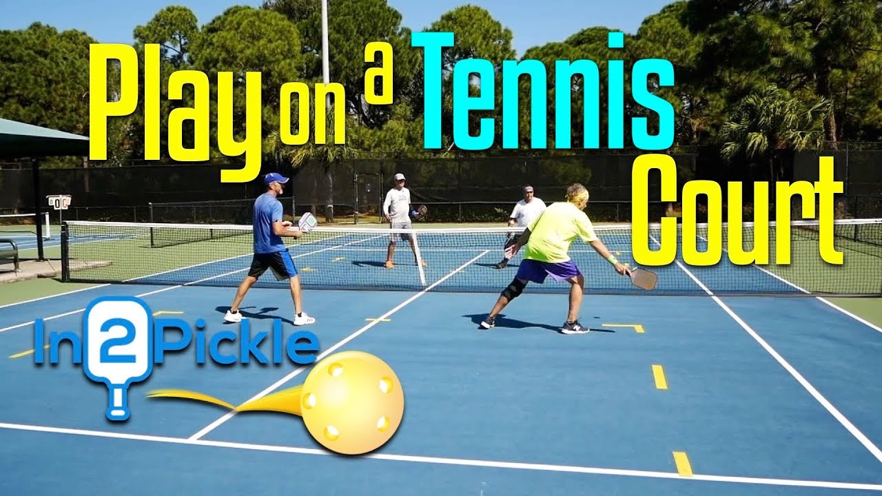 How to Play Pickleball on a Tennis Court